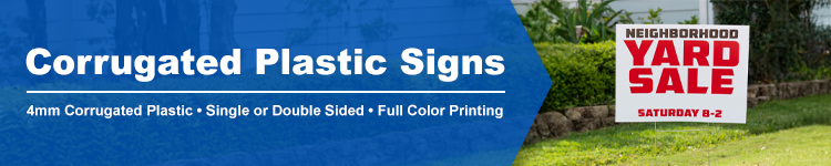 Corrugated Plastic Yard Signs | Banners.com